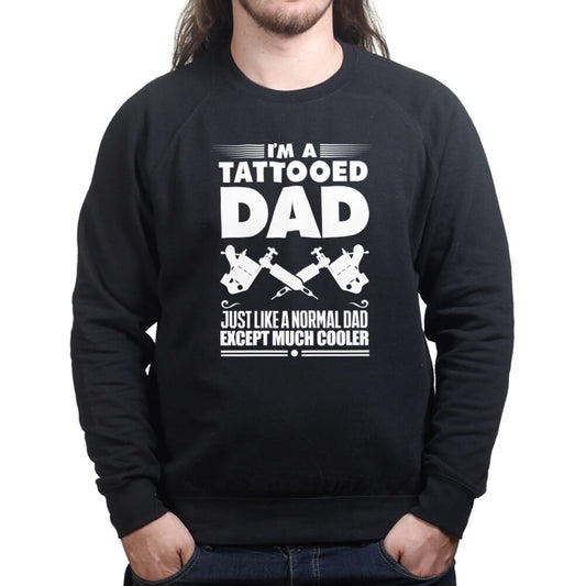 Tattoo Dad Father's Day Birthday Gift Sweatshirt - R743
