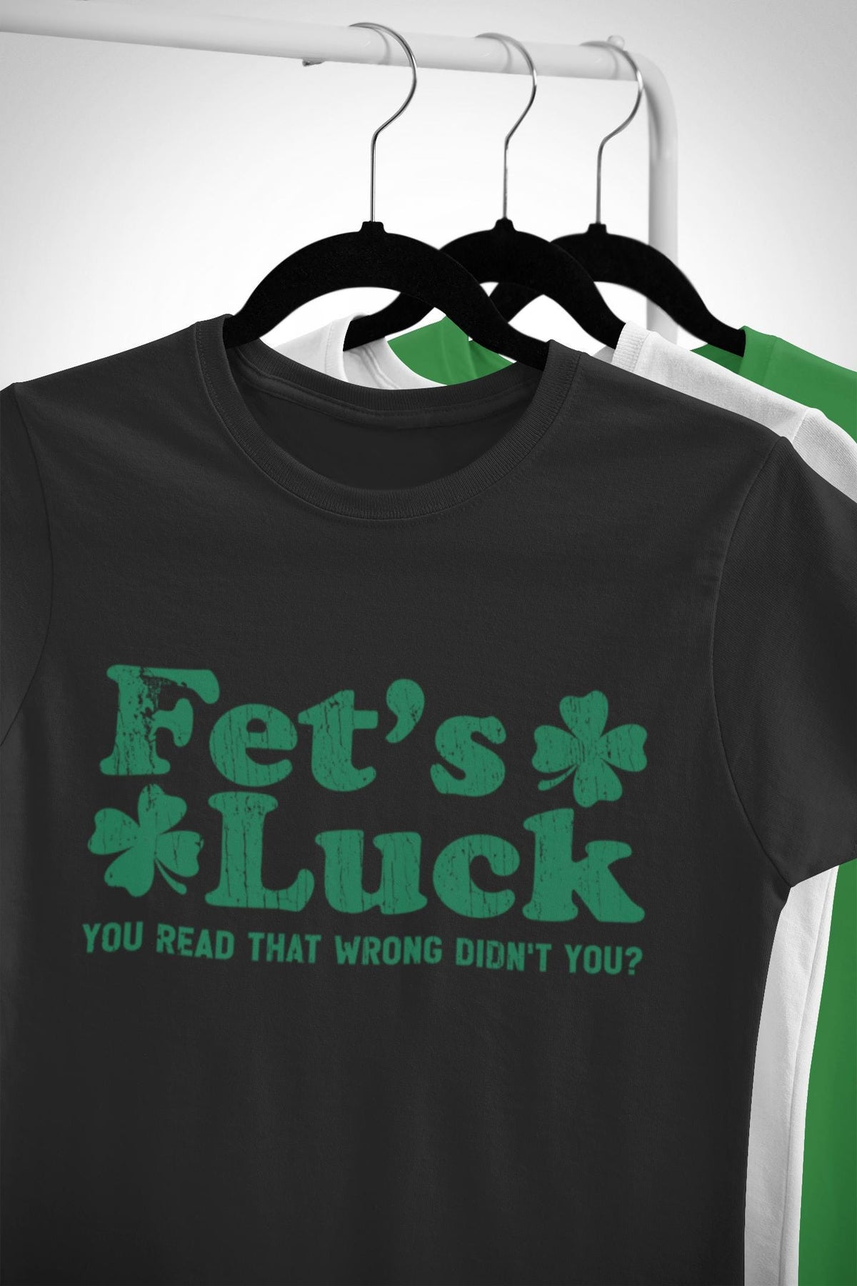 Funny Irish St. Patricks T-shirt, Fet's Luck, Leprochon Tee