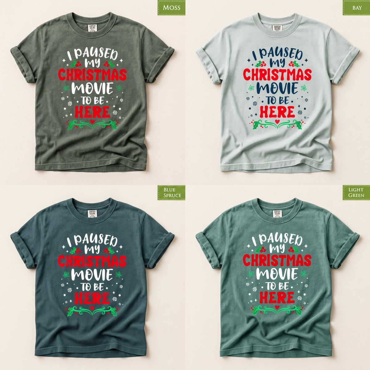 Comfort Colors® I Paused My Christmas Movie Shirt, Funny Holiday Tee, Christmas Movie Lover Gift, Festive Graphic