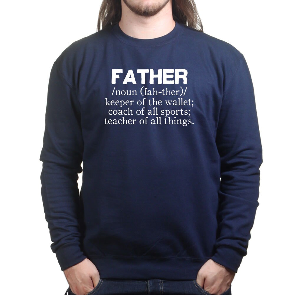 Definition of Father's Day Gift For Dad Daddy Papa Sweatshirt - R1794