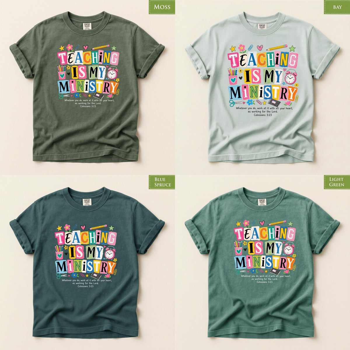 Comfort Colors® Teaching Is My Ministry Shirt, Christian Teacher Tee, Colossians Bible Verse Faith Gift