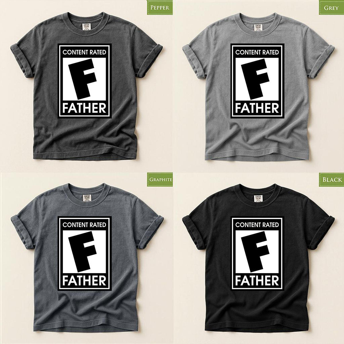 Shirt For Dad: Funny Content Rated F Tee (Father's Day Gift), Comfort Colors®