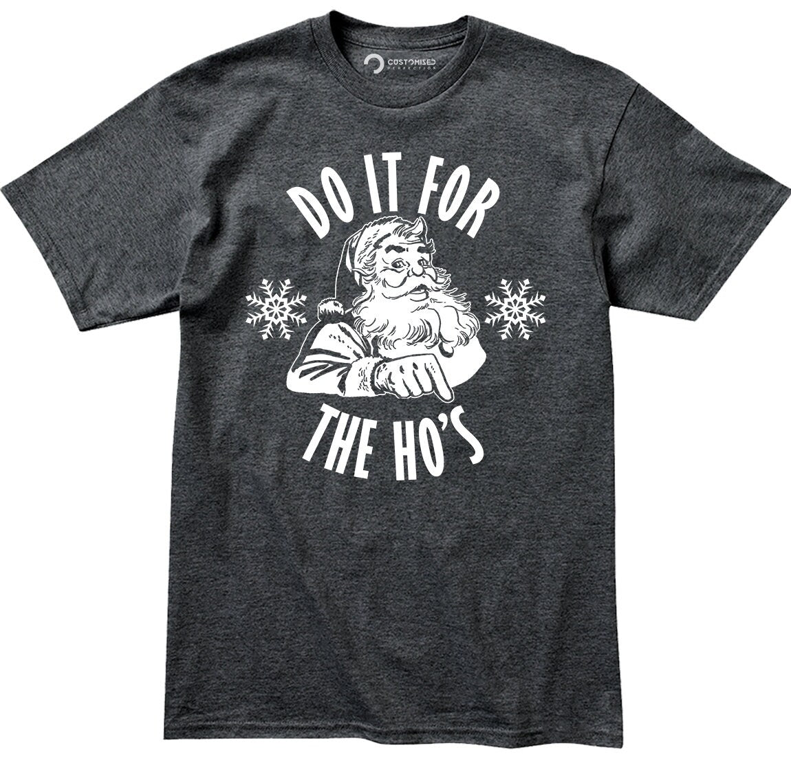 Do It For The Hos T-Shirt, Ho Ho Ho, Funny Santa Claus Shirt, Christmas T shirt, Cool Santa Shirt, Holiday T shirt