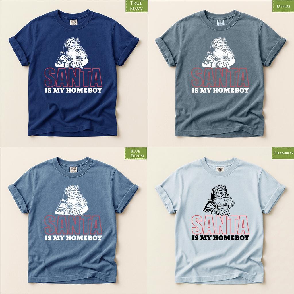 Comfort Colors® Santa Is My Homeboy Shirt, Funny Christmas Tee, Retro Santa Holiday Gift, Festive Graphic