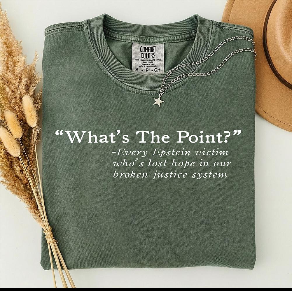 FDT Comfort Colors® Victims Support Shirt | Whats The Point Tee, Anti Trump Top