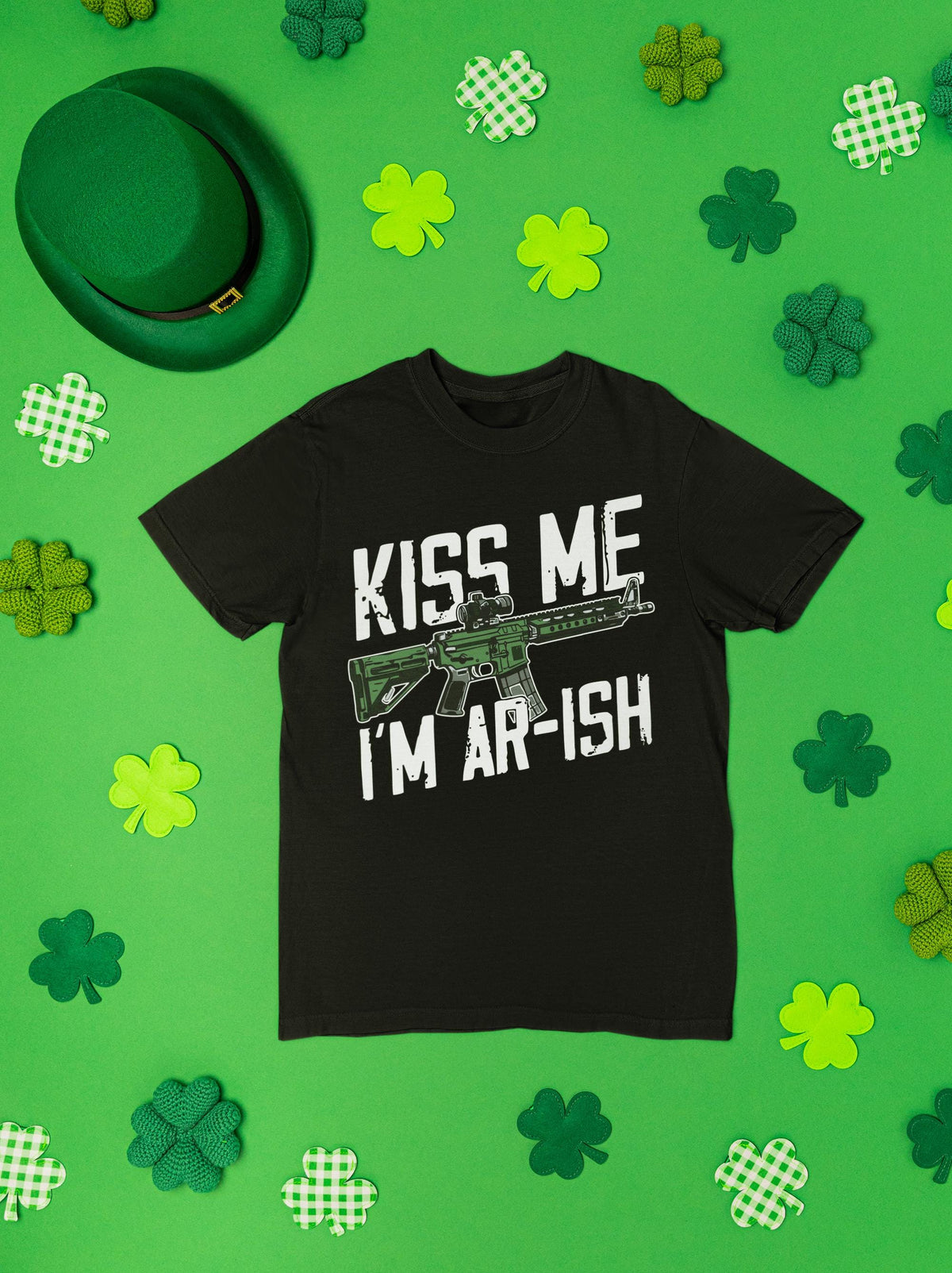 Funny Irish Shirt, 2A T-shirt for Gun Lovers, Kiss Me I'm AR-ish