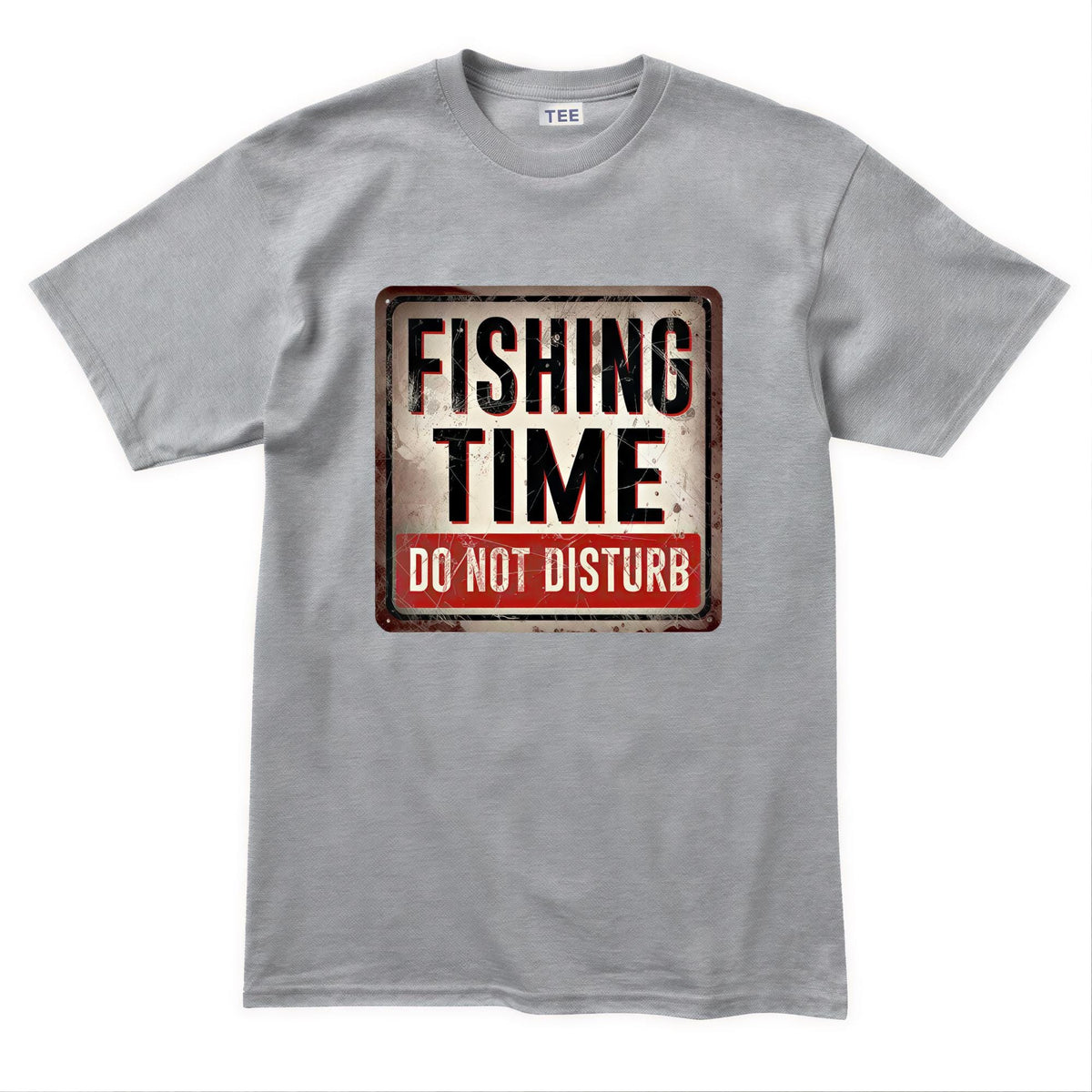 Funny Fishing Time Shirt, Do Not Disturb Tee, Sarcastic Warning Sign Top