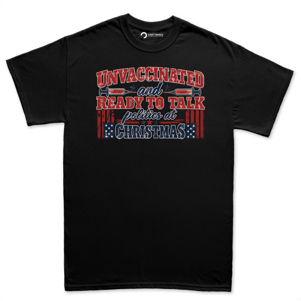 Unvaccinated Ready To Talk Politics Shirt, Funny Christmas Family T-Shirt, Political Holiday Hoodie, Sarcastic Christmas Sweatshirt