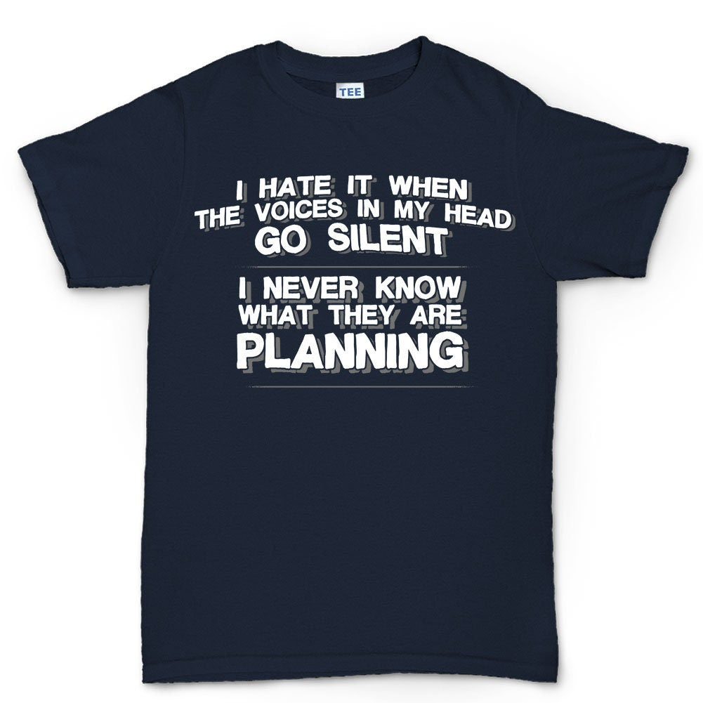 Mens Voices In My Head Go Silent Funny Mental Health Parody T shirt Tee Top T-shirt