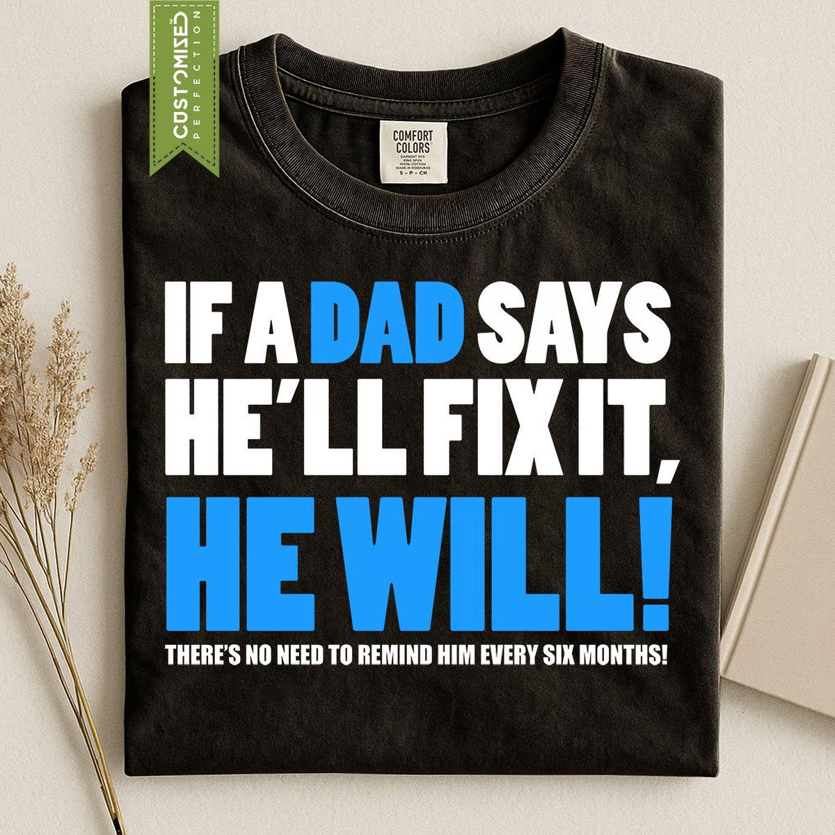 Funny Fathers Shirt, Comfort Colors® Dad Tee, Lazy Husband Sarcastic Joke Design