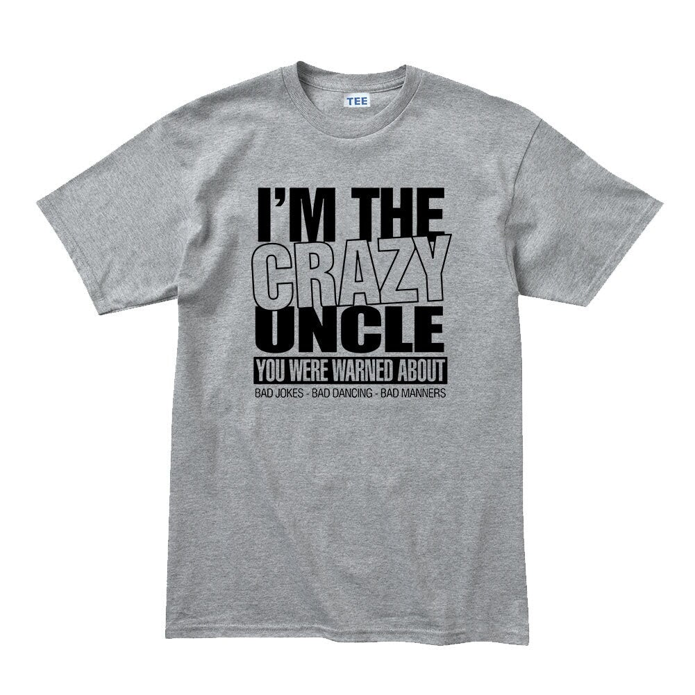 I'm The Crazy Uncle Funny Fathers Uncle Gift Mens T shirt Tee Top T-shirt - R598