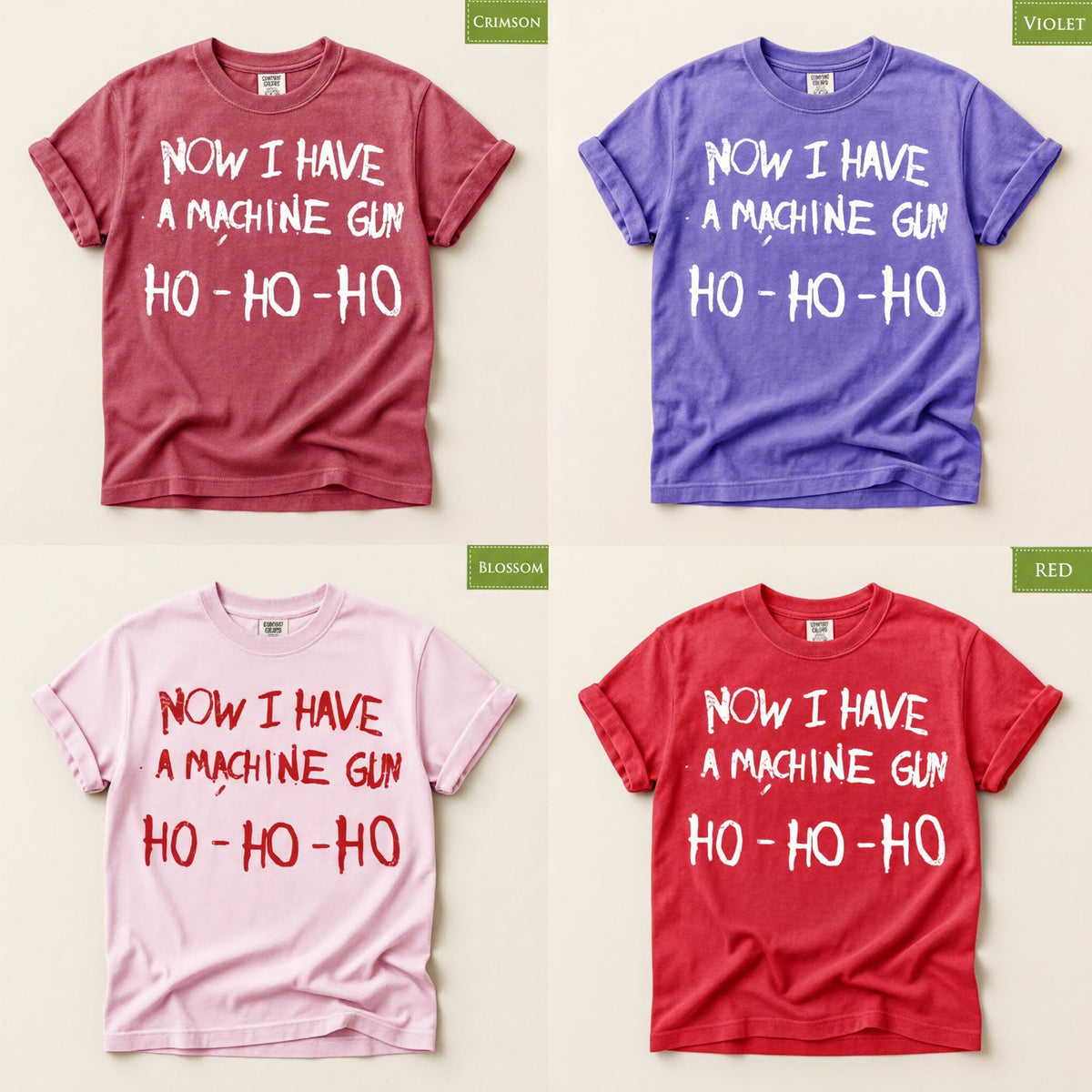 Comfort Colors® Now I Have a Machine Gun Shirt, Funny Christmas Tee, Holiday Graphic, Festive Gift