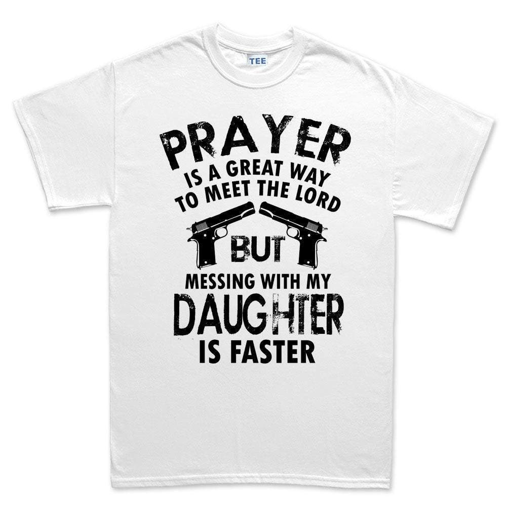Mess With My Daughter Meet The Lord 1911 Gun Fathers Day Mens T shirt Tee Top T-shirt - R353
