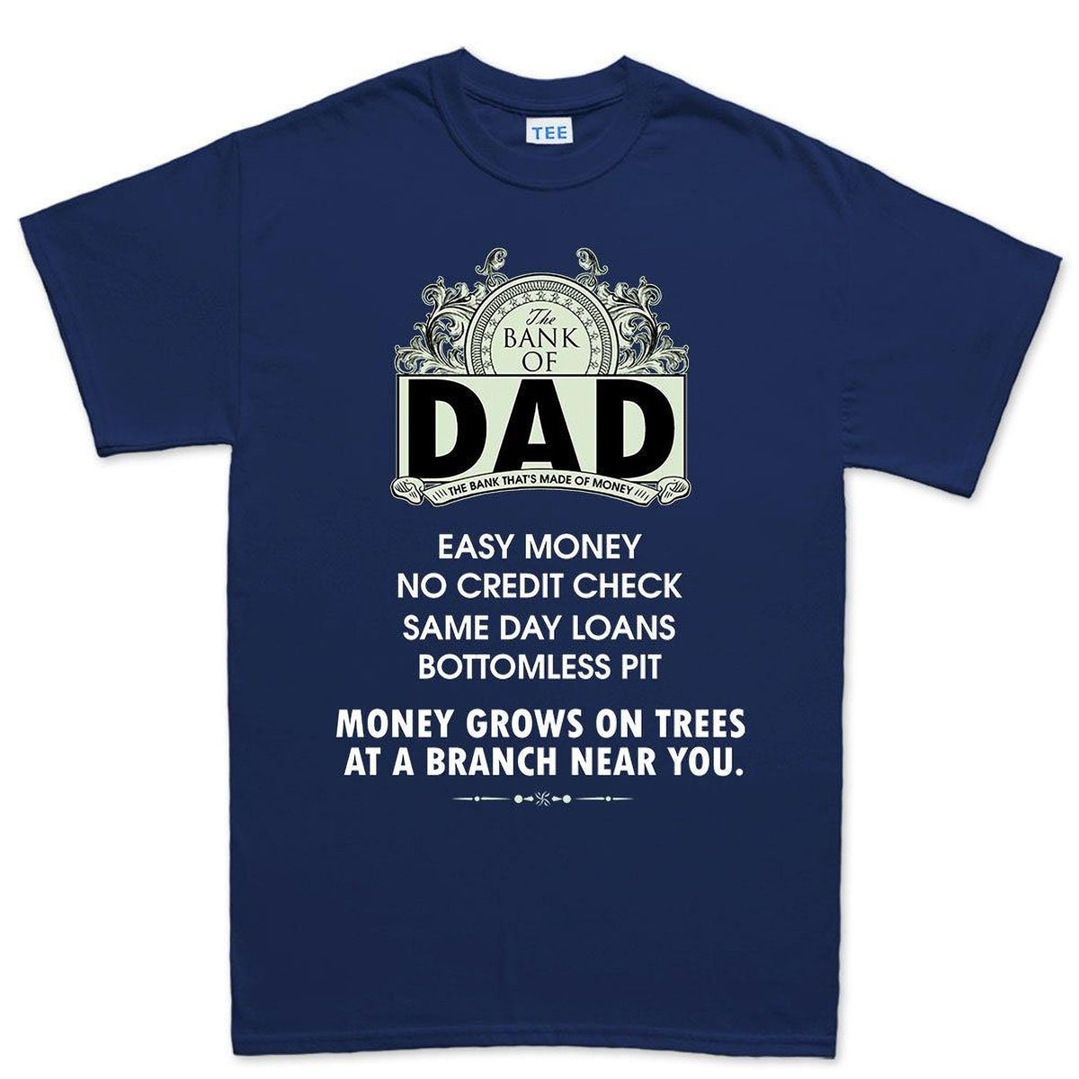 The Bank of Dad Shirt: Funny Father’s Day Tee for Papa