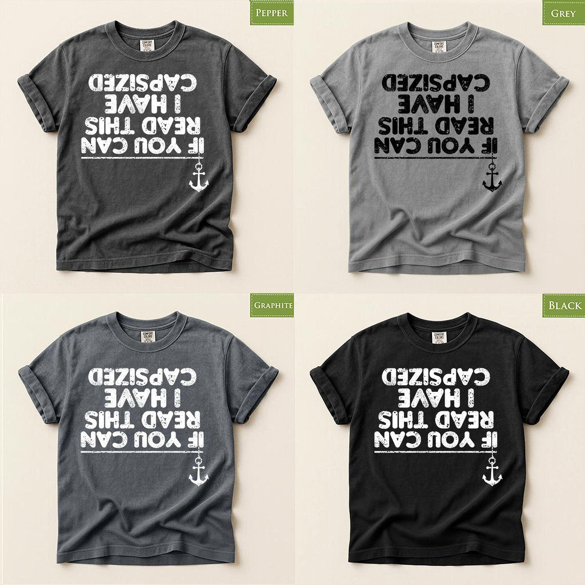 Funny Sailing Fishing Boat T-shirt, Comfort Colors® Tee, If You Can Read This I Have Capsized