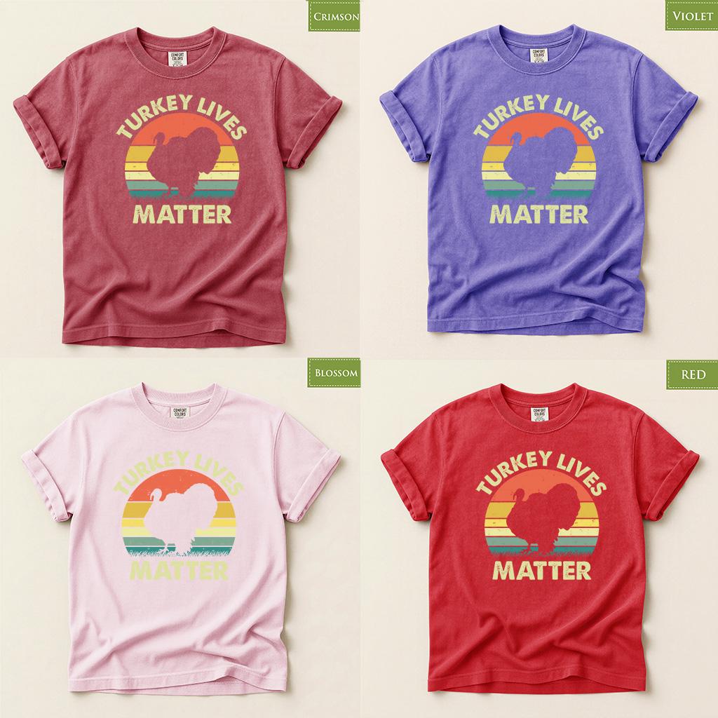 Comfort Colors® Turkey Lives Matter Shirt, Funny Thanksgiving Tee, Turkey Lover Fall Graphic