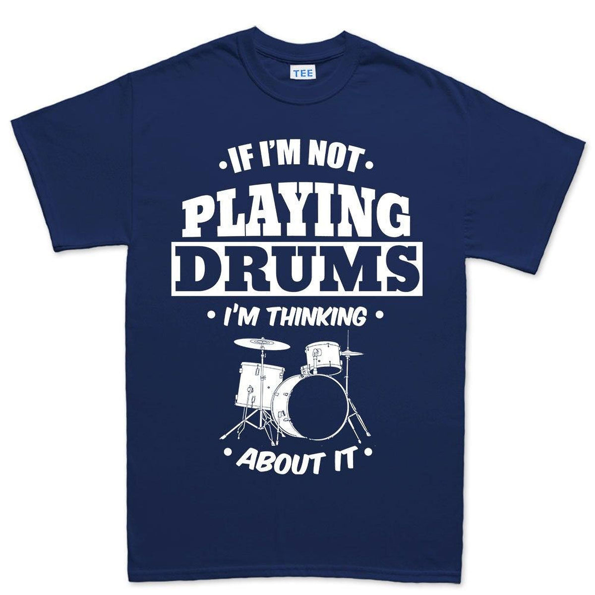 Playing Drums Thinking About Drums T shirt, Funny Drummer Tee, Percussion Gift