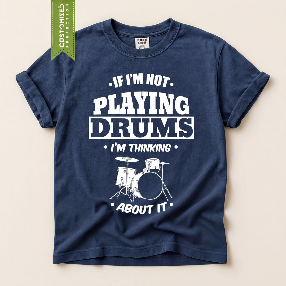Comfort Colors® Funny Drummer Shirt, Thinking About Drums Tee, Percussion Gift