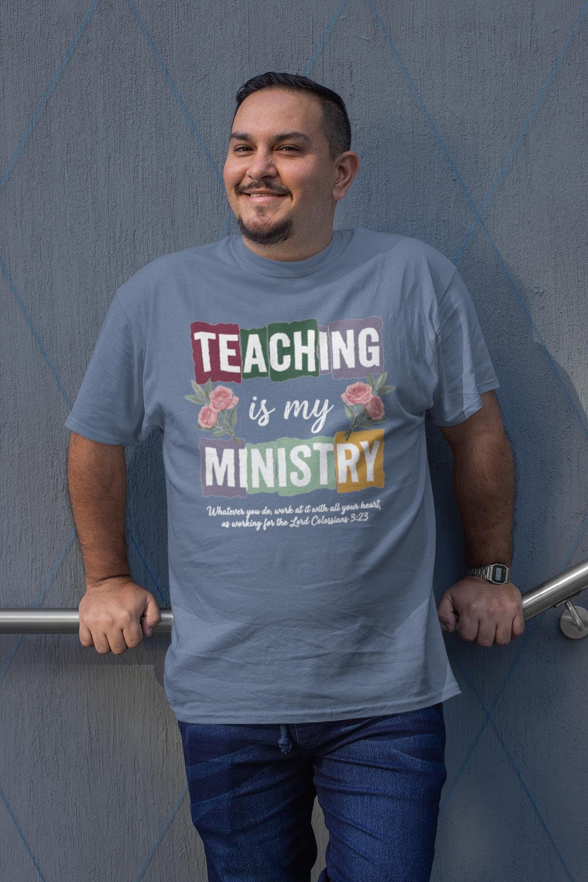Comfort Colors® Teaching Is My Ministry Shirt, Christian Teacher Tee, Colossians 3:23 Faith Gift
