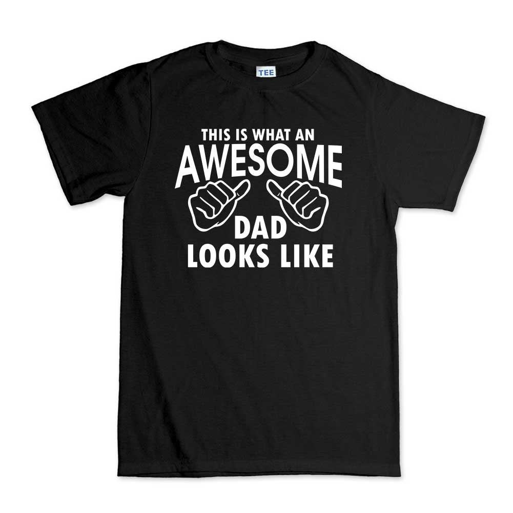 This Is What An Awesome Dad Looks Like T shirt - Gift for Dad Fathers Day - R485