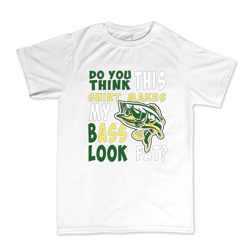 Funny Bass Fishing T-Shirt, Angler Gift