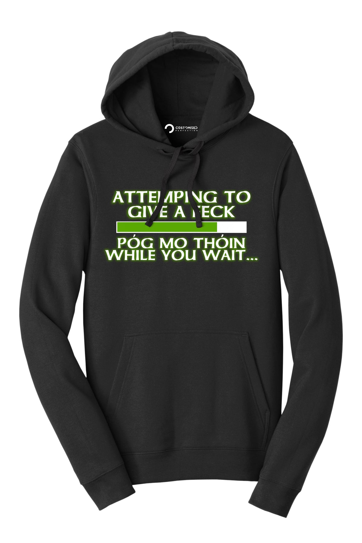 Attempting to Give a Feck Pog Mo Thoin Paddy Irish Patricks Day Hoodie