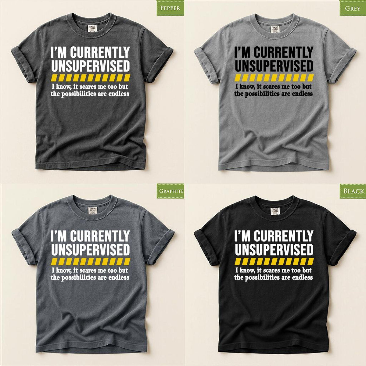 Comfort Colors® Sarcastic Funny Shirt, I'm Currently Unsupervised Tee, Dad Joke Top