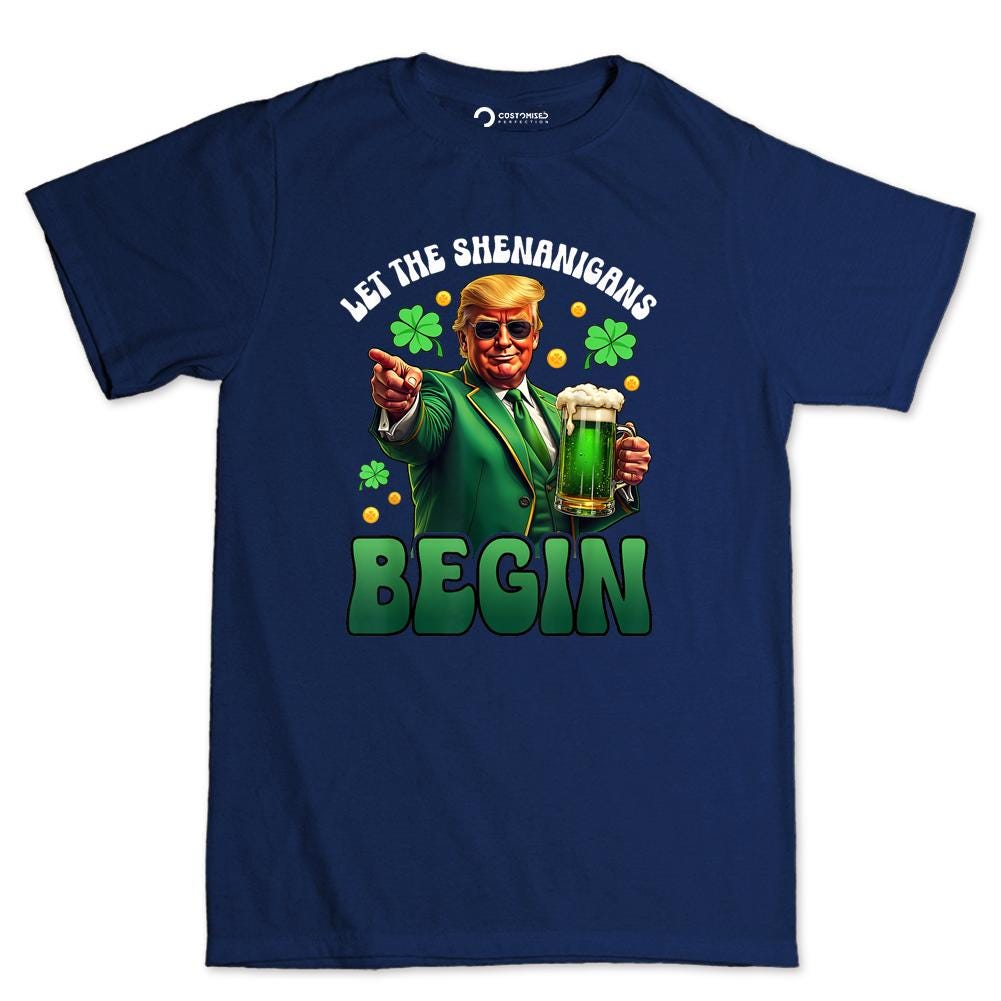 Funny Irish St Patricks Shirt, Let The Shenanigans Begin, Trump Humor T-shirt, Leprochon Tee