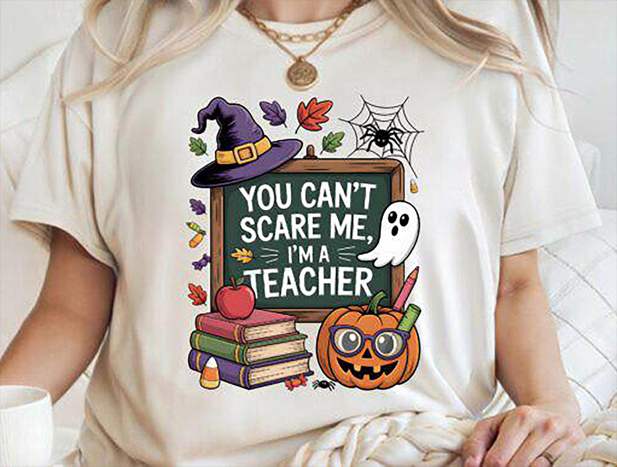 Teacher Halloween Shirt | You Can't Scare Me Hoodie | Funny Fall Teacher Gift