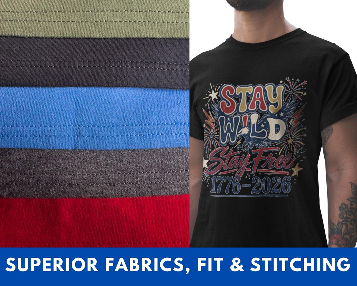 Stay Wild and Free Shirt, Comfort Colors® Freedom Tee, America 250th Anniversary,