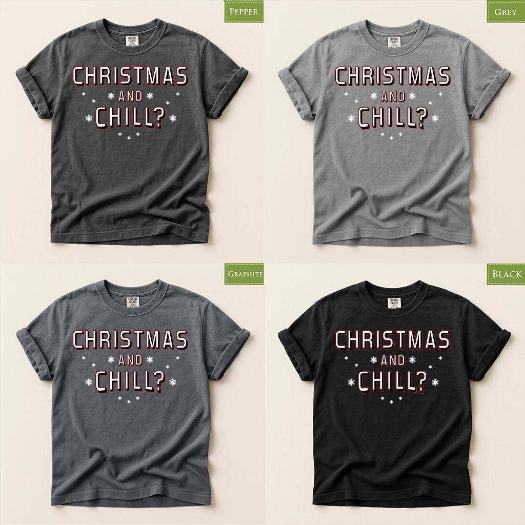 Comfort Colors® Christmas and Chill Shirt, Funny Holiday Tee, Cozy Winter Graphic, Christmas Gift