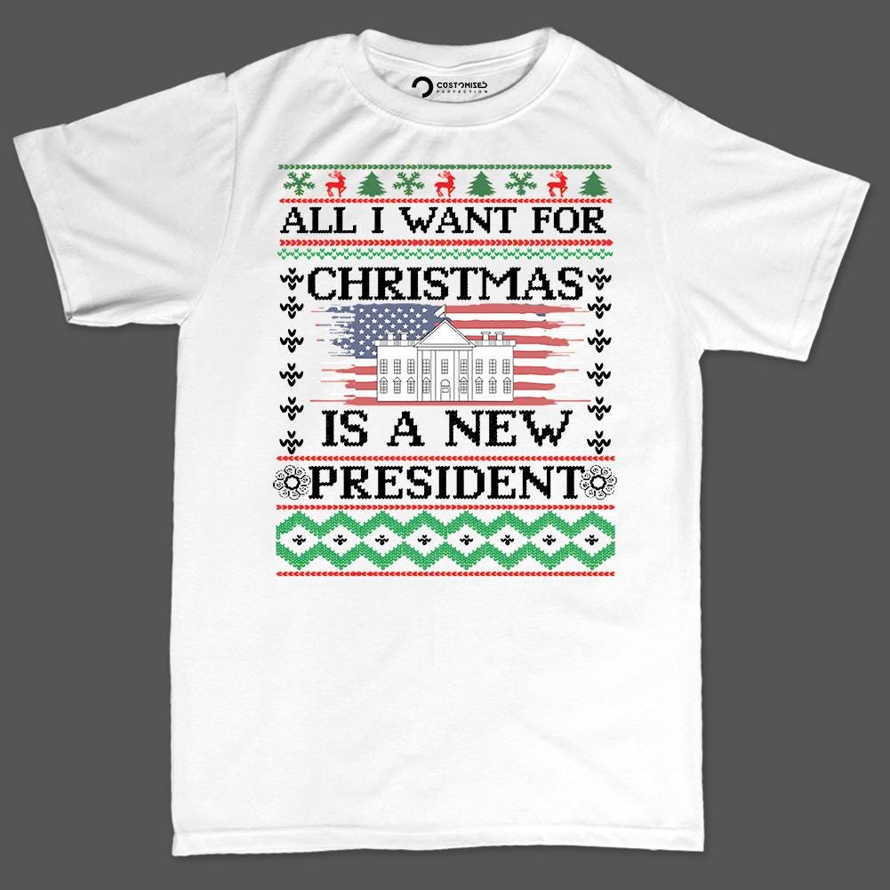 Comfort Colors® All I Want for Christmas Is a New President Shirt, Funny Political Holiday Tee, Patriotic Christmas Gift