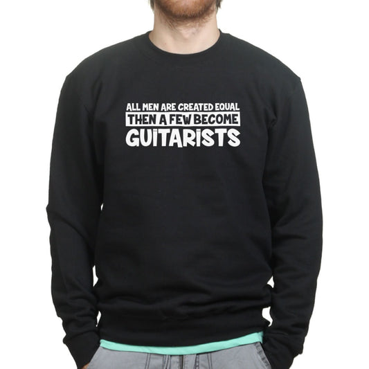 All Men Created Equal Guitarist Guitar Player Funny Sweatshirt