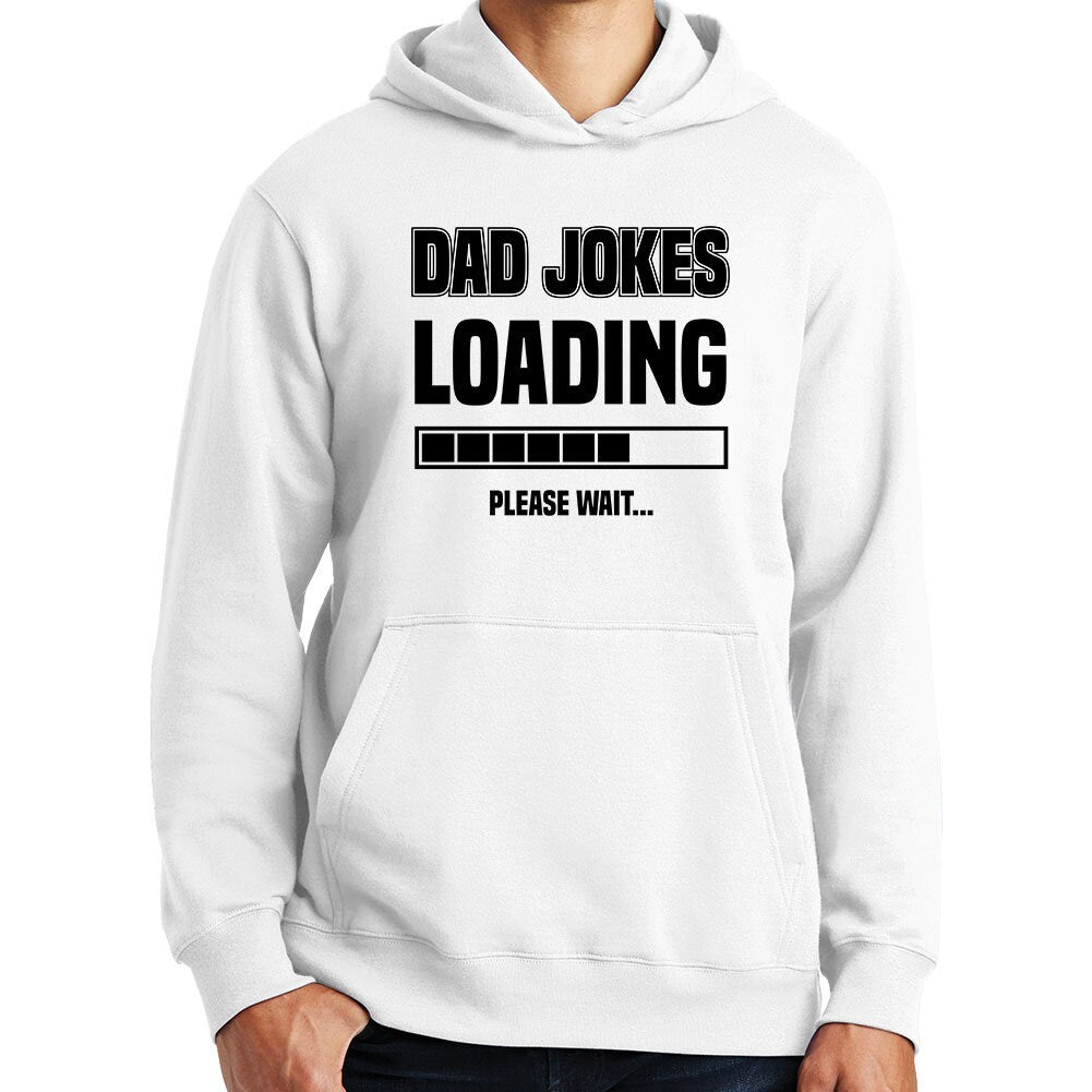 Dad Jokes Loading Installing Father's Day Daddy Funny Gift Hoodie Shirt - FD1903