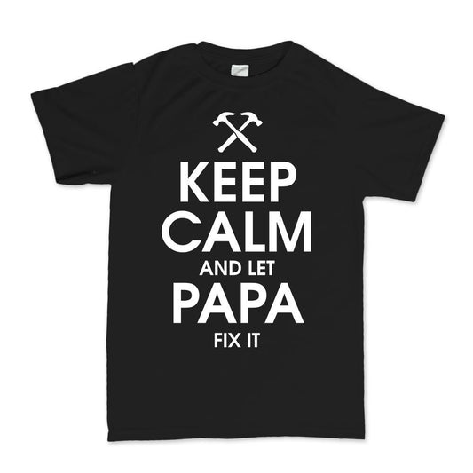 Keep Calm and Let Papa Fix it Father's Day Gift for Dad Mens T shirt Tee Top T-shirt - R431