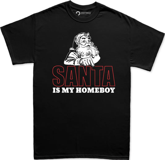 Funny Christmas Santa Claus Shirt, Funny Santa Saying Shirt, Christmas Funny T shirt, Funny Holiday Xmas Shirt, Santa Is My Homeboy T shirt