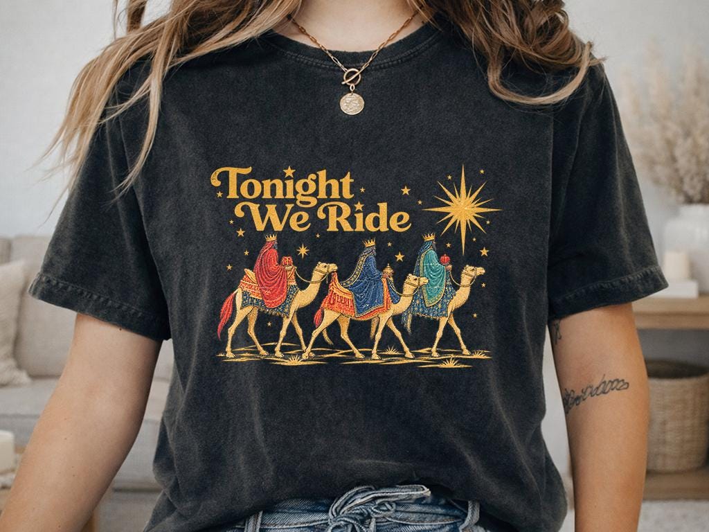 Tonight We Ride Wise Men Shirt, Three Kings Nativity T-Shirt, Christian Christmas Hoodie, Star of Bethlehem Sweatshirt, Faith Tee Gift