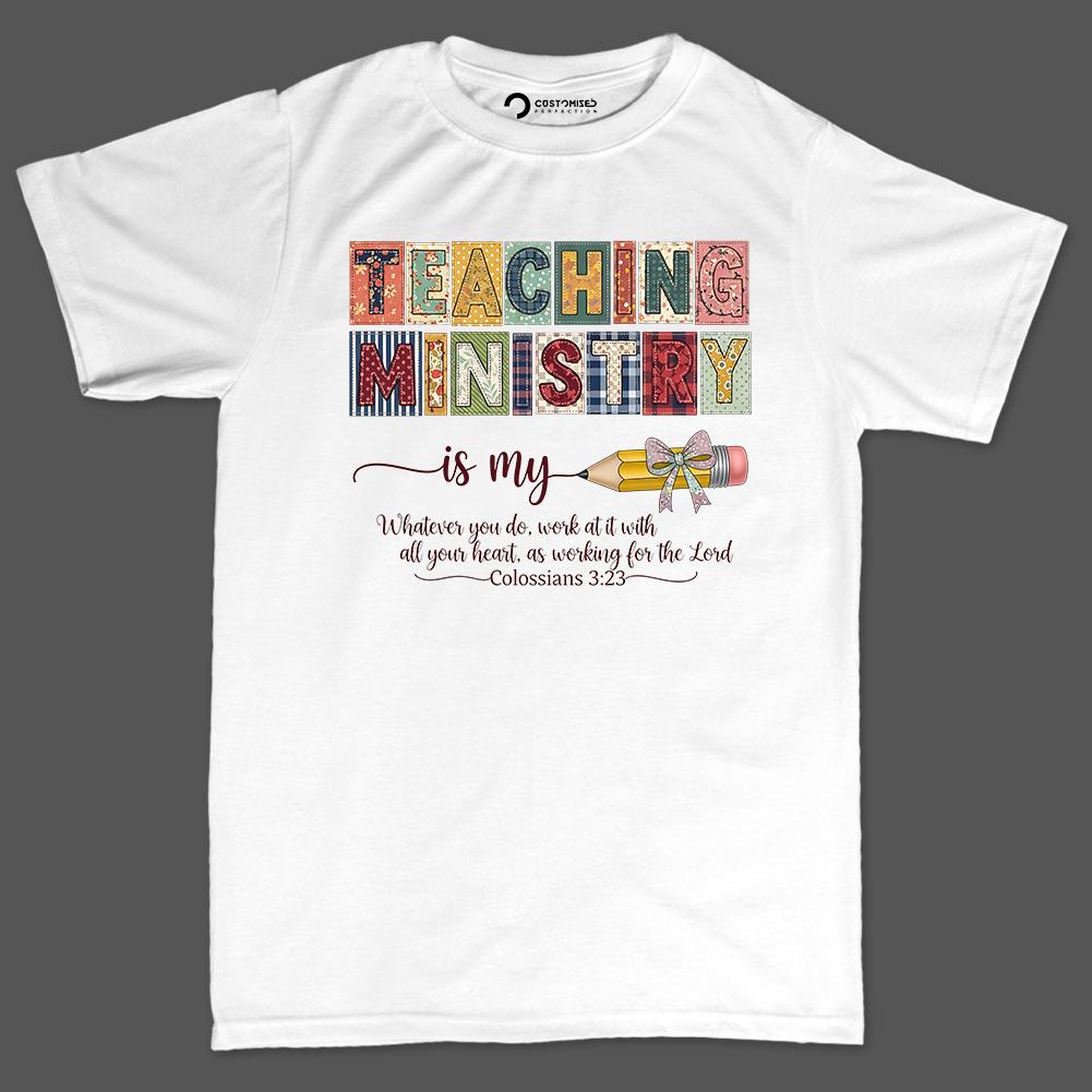 Teaching Ministry Is My Calling Shirt, Colossians 3:23 Faith Teacher T-Shirt, Christian Teacher Gift Hoodie, Quilted Pattern Bible Verse Tee