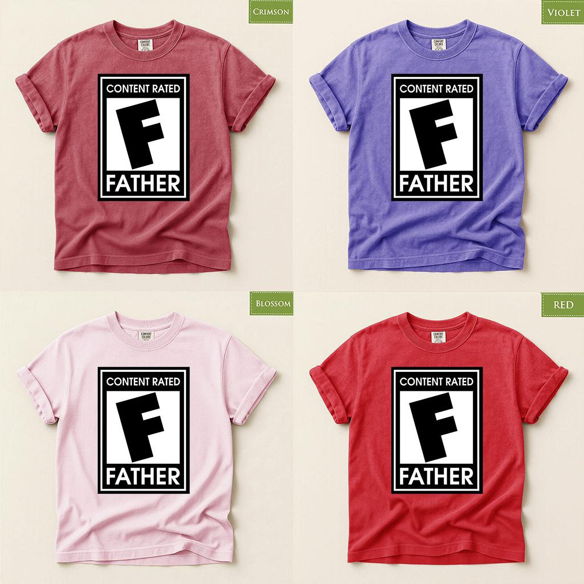 Shirt For Dad: Funny Content Rated F Tee (Father's Day Gift), Comfort Colors®