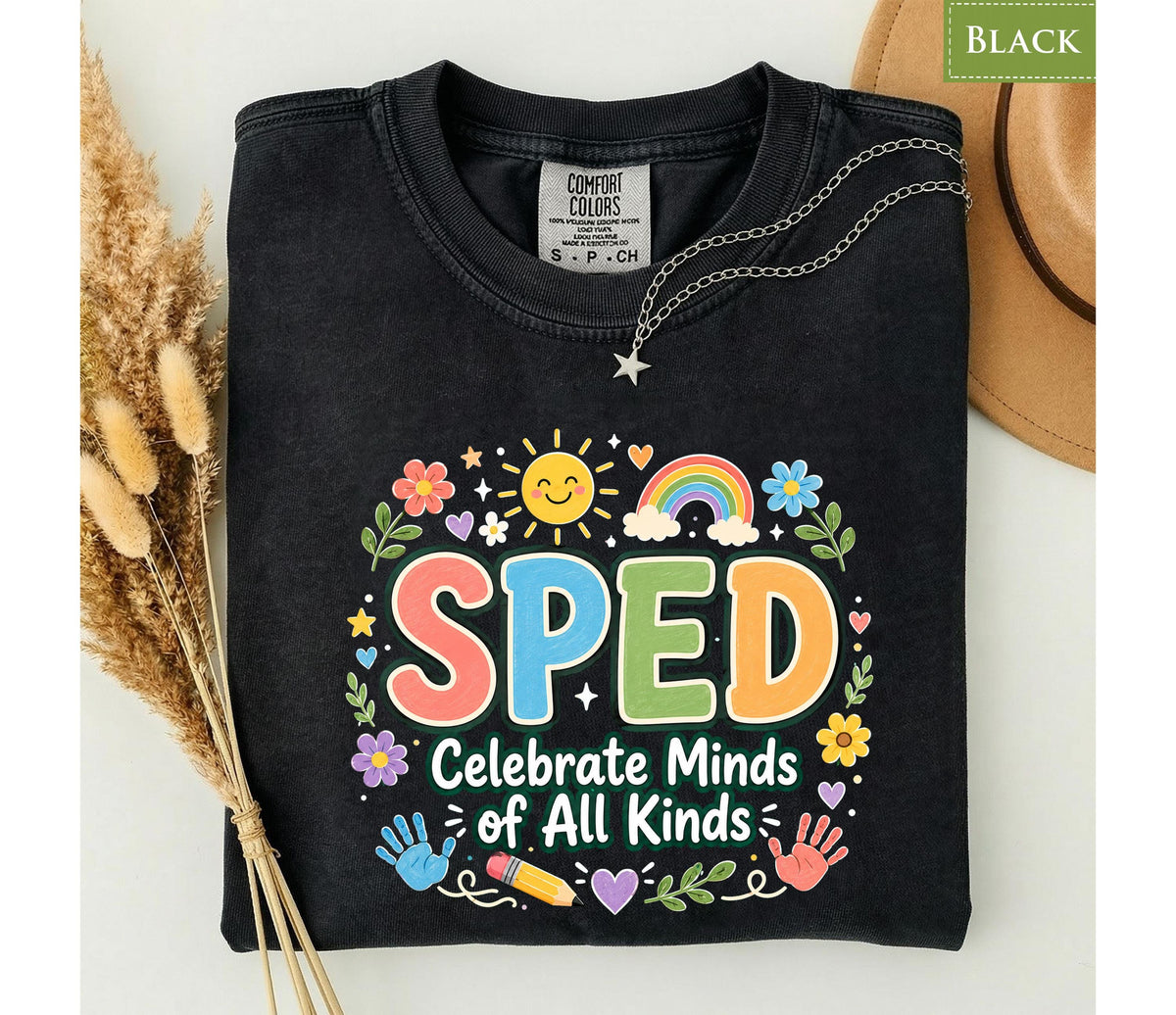 Comfort Colors® SPED Teacher Shirt, Celebrate Minds Tee, Special Education Appreciation Gift