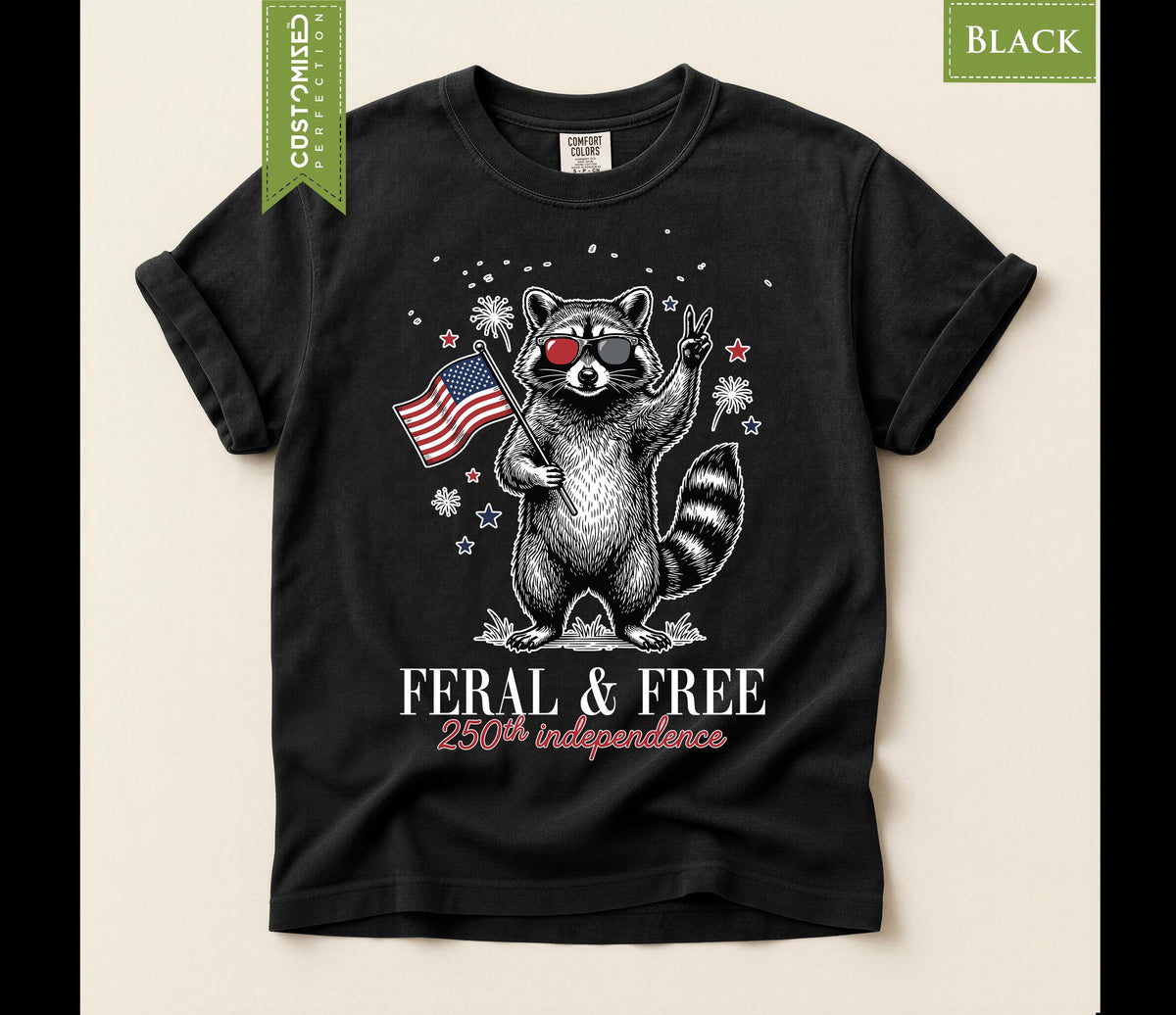 Funny 4th of July Shirt, Comfort Colors® Feral and Free Tee, Patriotic Raccoon