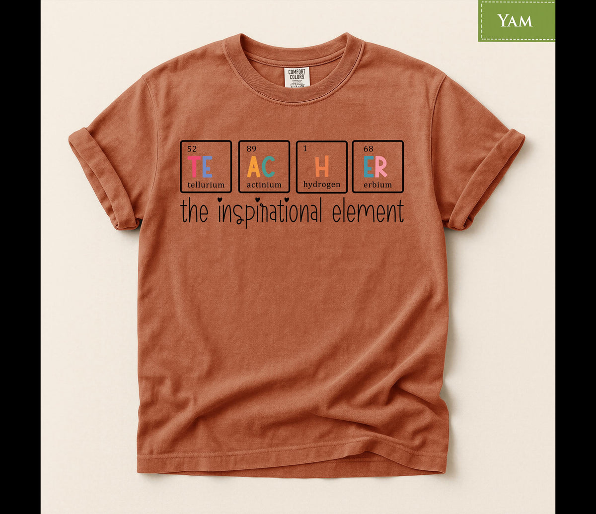 Comfort Colors® Inspirational Teacher Shirt, Periodic Table Science Chemistry Classroom Graphic Tee