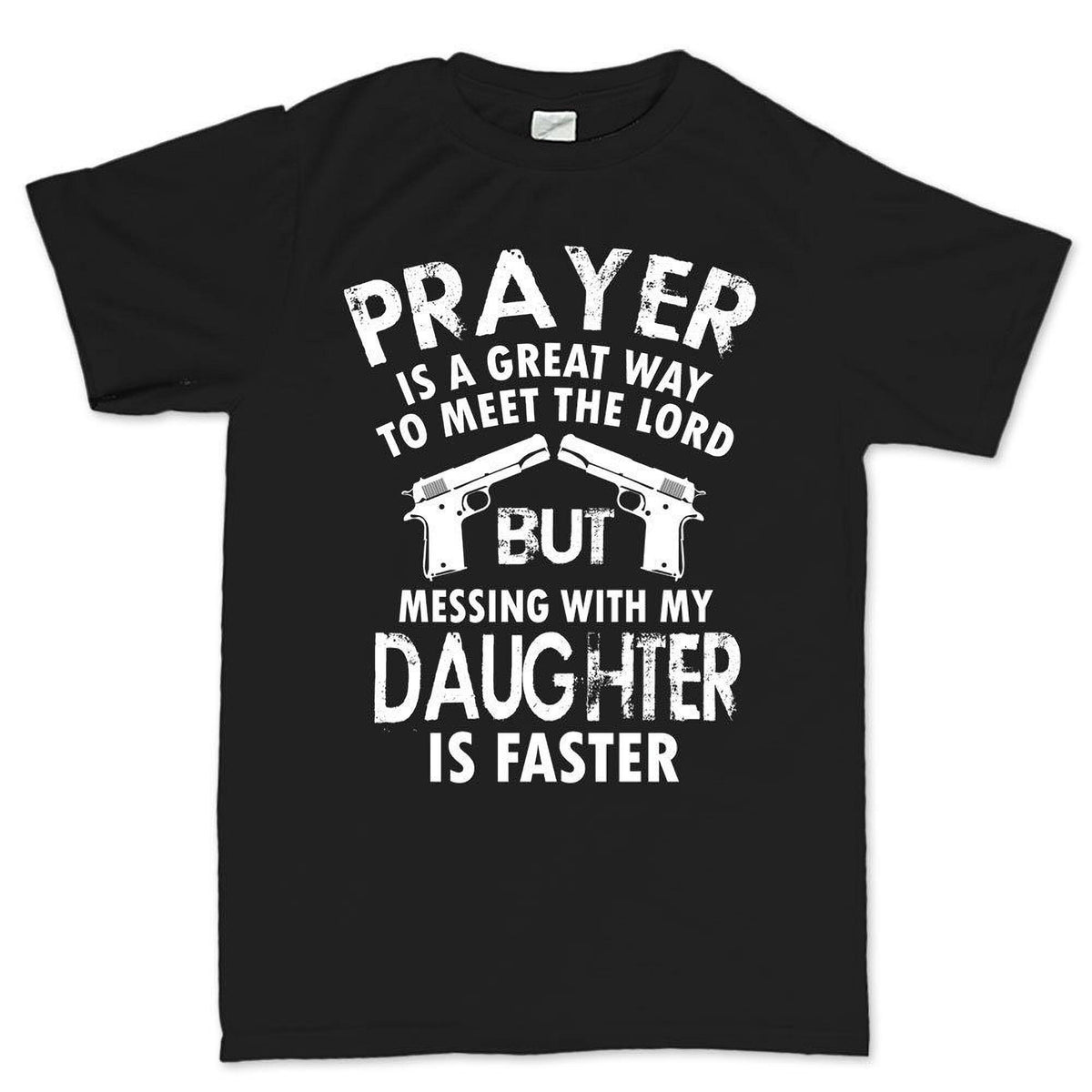 Mess With My Daughter Meet The Lord Comfort Colors® Shirt, 1911 Gun Fathers Day Mens Tee Top