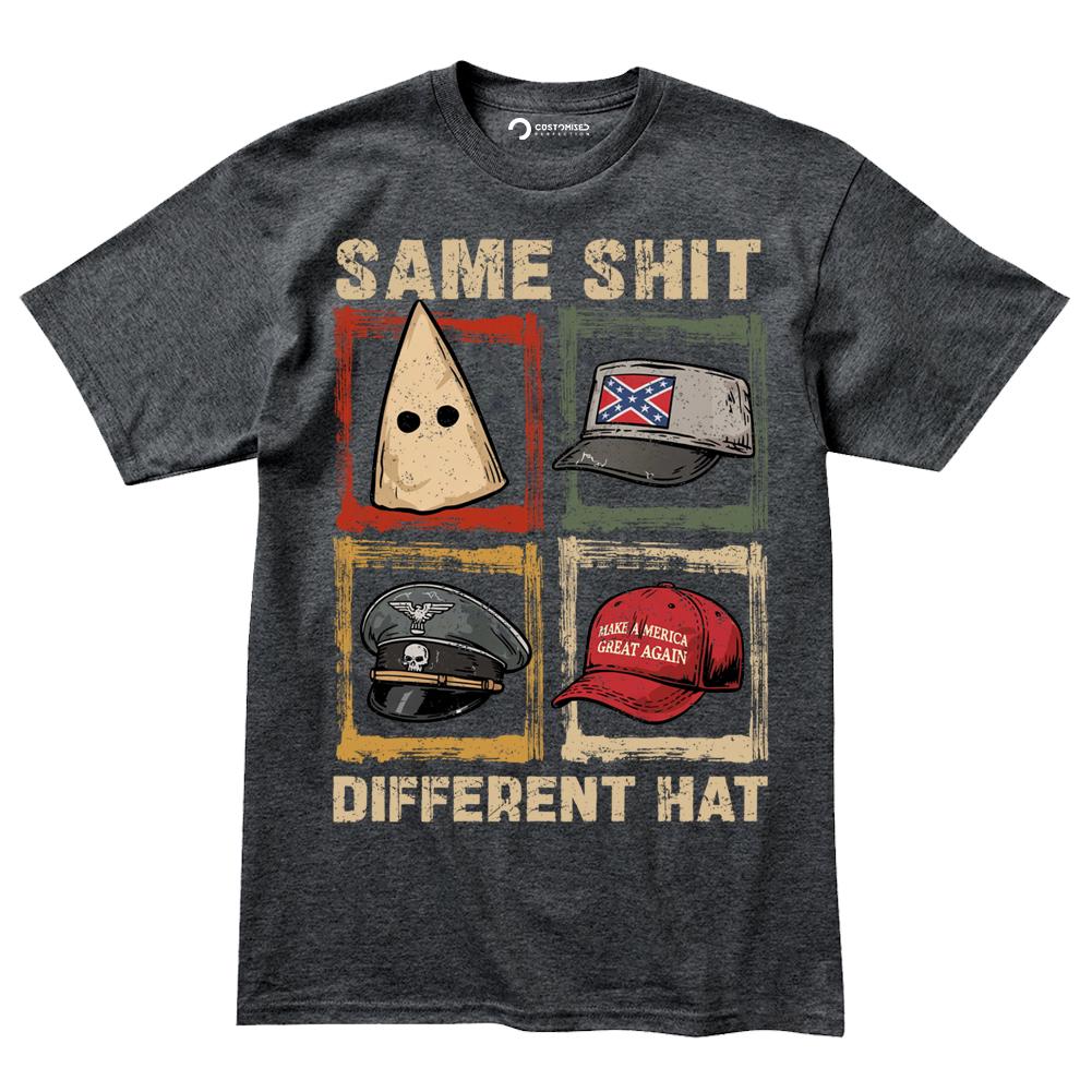 Same Shit Different Hat Anti ICE T-shirt, Trump Political Tee,