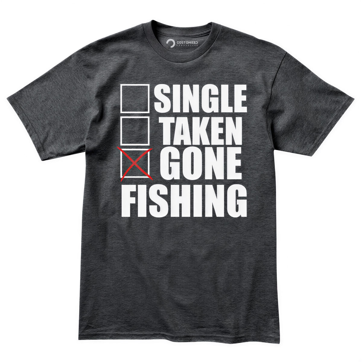 Funny Gone Fishing Shirt, Single Taken Tee, Fisherman Tackle Rod Line Top