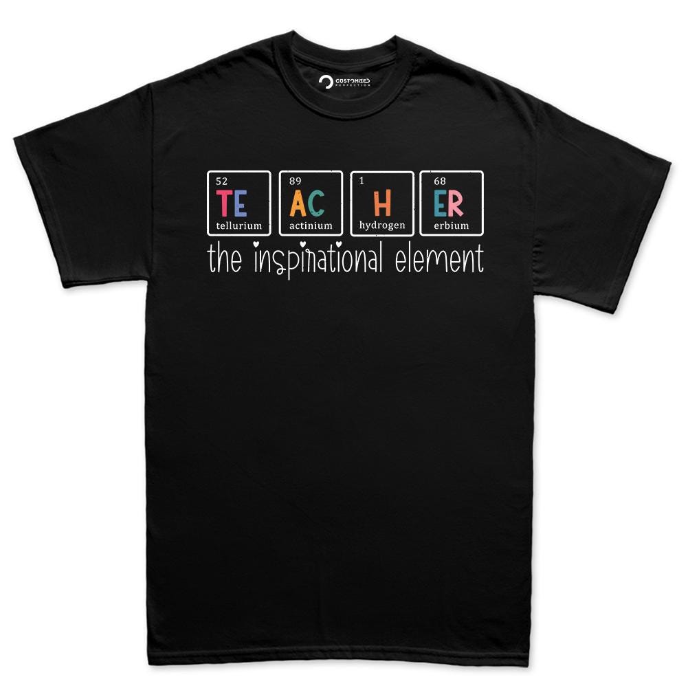 Teacher Shirt | Periodic Table Hoodie Tee | Cute Inspirational Gift Idea