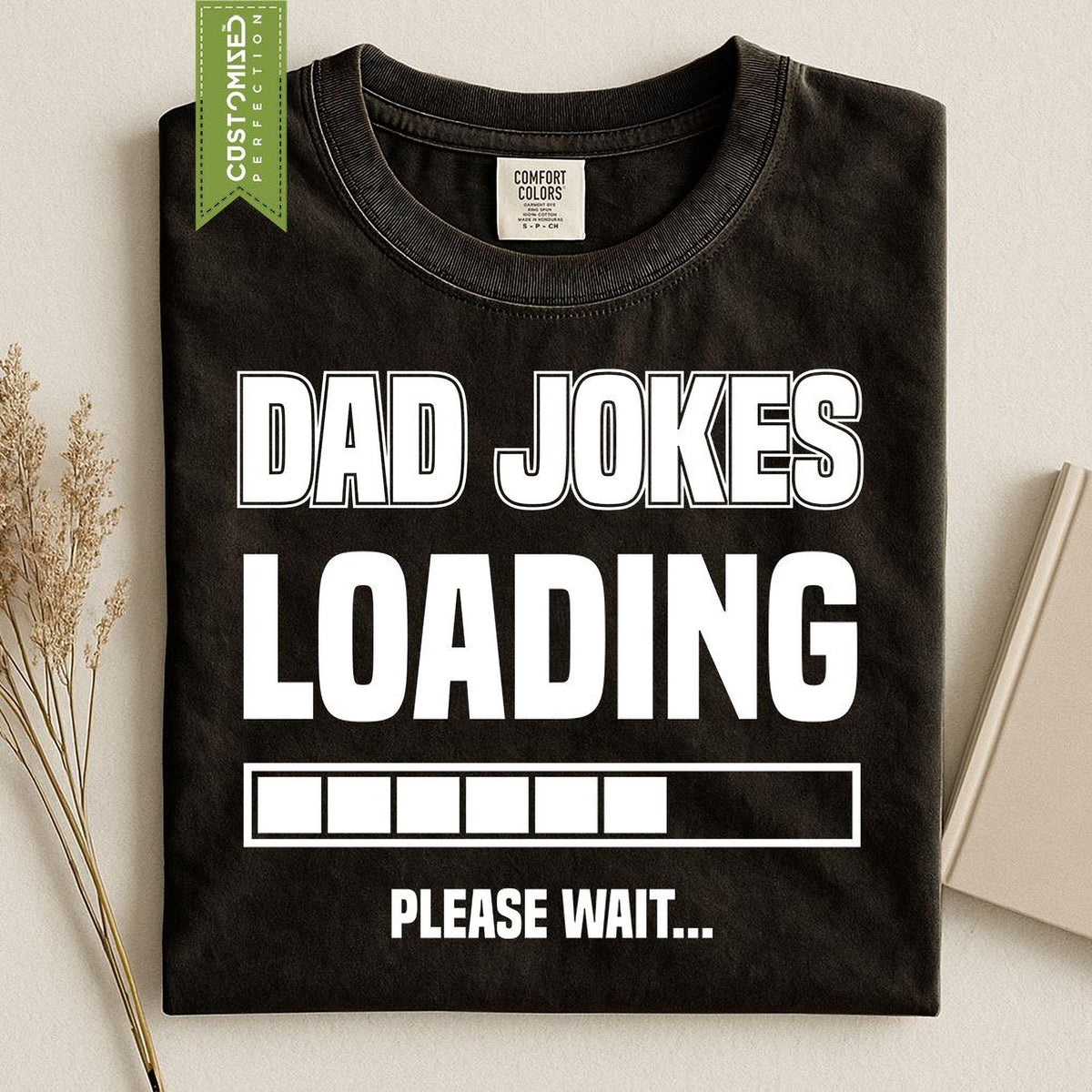 Funny Fathers Shirt, Dad Jokes Comfort Colors® Tee, Sarcastic Gift for Papa