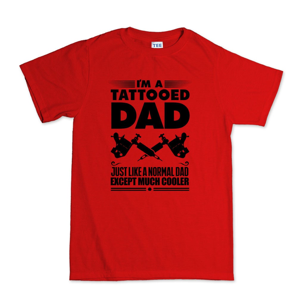 Tattoo Dad Father's Day Birthday Gift Mens T shirt Tee Top T-shirt - R743