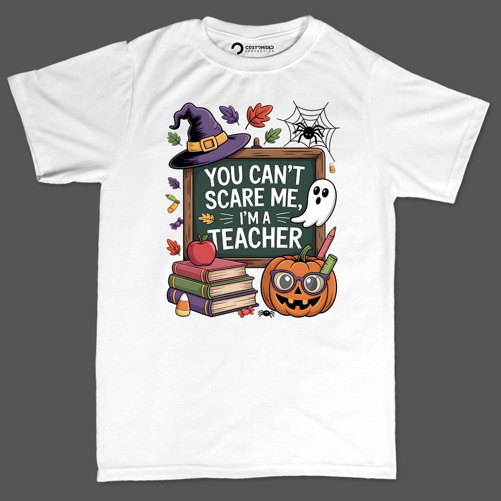 Teacher Halloween Shirt | You Can't Scare Me Hoodie | Funny Fall Teacher Gift