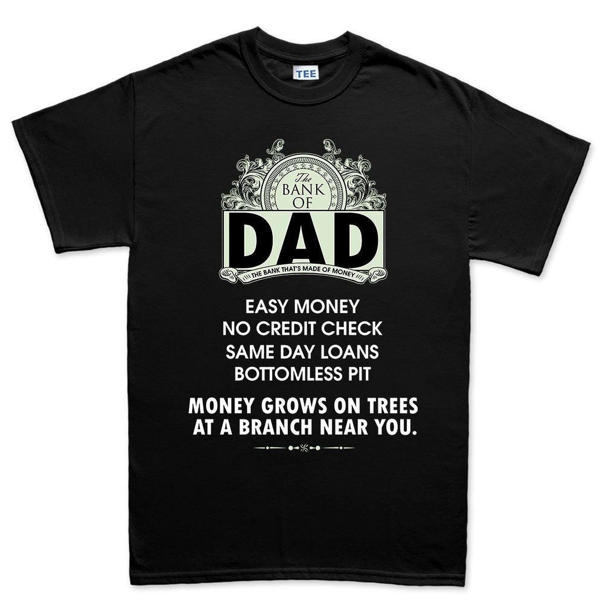 The Bank of Dad Shirt: Funny Father’s Day Tee for Papa